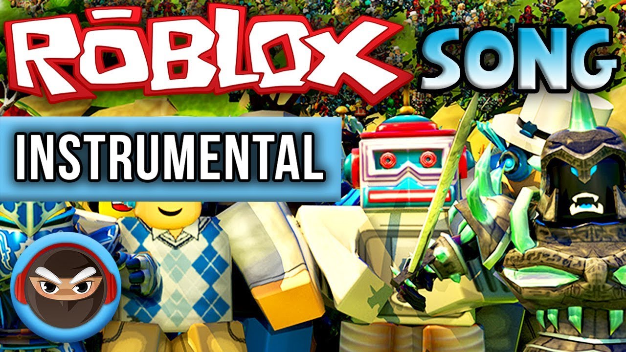 Instrumental Roblox Song Create Roblox Music Video By Tryhardninja Revit News - roblox song uploads